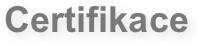 Certifikace
